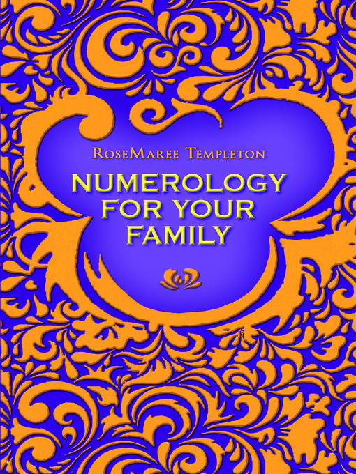 Title details for Numerology for Your Family by RoseMaree  Templeton - Available